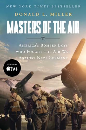 Masters of the Air MTI: America's Bomber Boys Who Fought the Air War Against Nazi Germany von Simon & Schuster